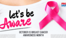 Breast Cancer Awareness Month graphic featuring a pink ribbon and “Let’s Be Aware” message.